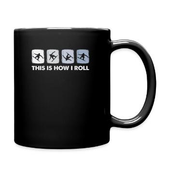 This Is How I Roll, Winter Sport Snowboarding - Full Colour Mug - black - Right