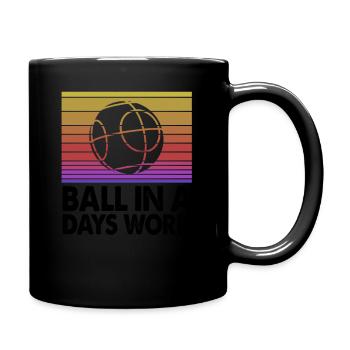 Bocce Fun Ball In a Days Work - Full Colour Mug - black - Right