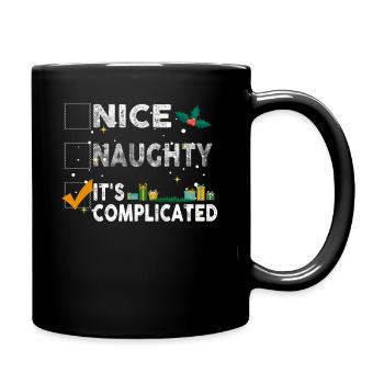 Nice Naughty It's Complicated Christmas List Santa - Tasse einfarbig - Schwarz - Rechts