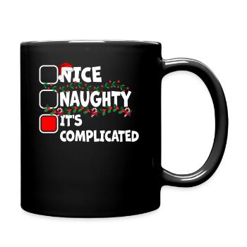 Nice Naughty It's Complicated Christmas List Santa - Tasse einfarbig - Schwarz - Rechts