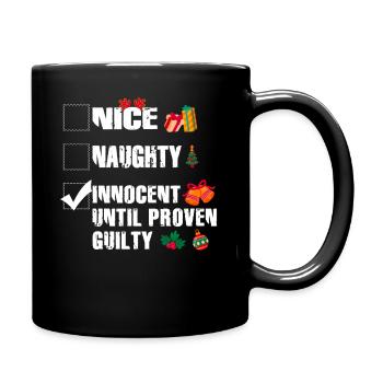 Nice Naughty Innocent Until Proven Guilty - Full Colour Mug - black - Right