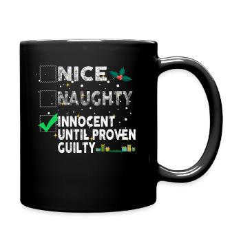 Nice Naughty Innocent Until Proven Guilty - Full Colour Mug - black - Right