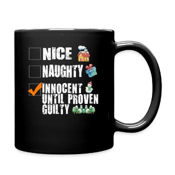 Nice Naughty Innocent Until Proven Guilty - Full Colour Mug - black - Right