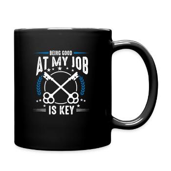 Being Good At My Job Is Key, Schlüsseldienst - Tasse einfarbig - Schwarz - Rechts