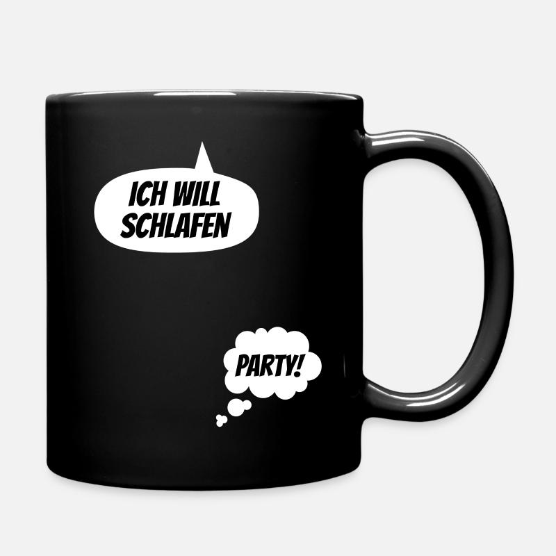 Ich will schlafen, Party! Lustige Schwangerschaft - Tasse einfarbig - Schwarz
