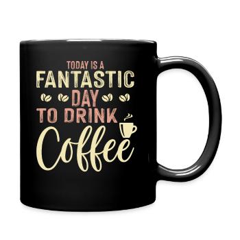 Today is a great day to drink coffee - Full Colour Mug - black - Right