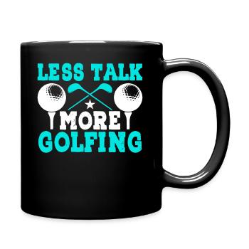 Less Talk More Golf - Fun Golf - Full Colour Mug - black - Right