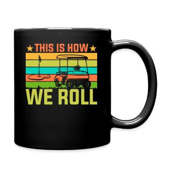 Comment nous roulons - Golfeurs - Mug uni - noir - Droite