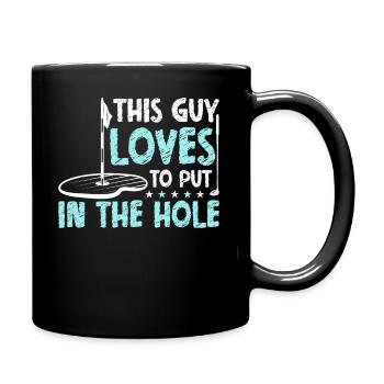 This Guy Loves To Stick In The Hole - Golf - Full Colour Mug - black - Right