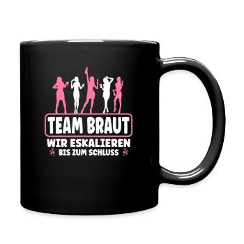 Team Braut - Lustiges Junggesellenabschied Kostüm - Tasse einfarbig - Schwarz - Rechts