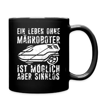 Mähroboter Garten Rasenroboter Mäher Spruch - Tasse einfarbig - Schwarz - Rechts