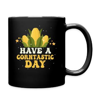 Have A Corntastic Day - Tasse einfarbig - Schwarz - Rechts