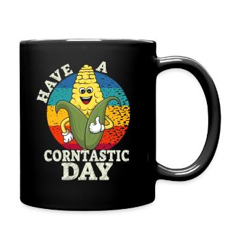 Have A Corntastic Day - Tasse einfarbig - Schwarz - Rechts
