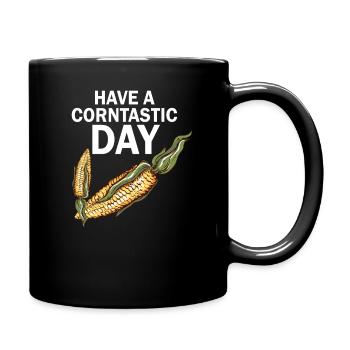 Have A Corntastic Day - Tasse einfarbig - Schwarz - Rechts