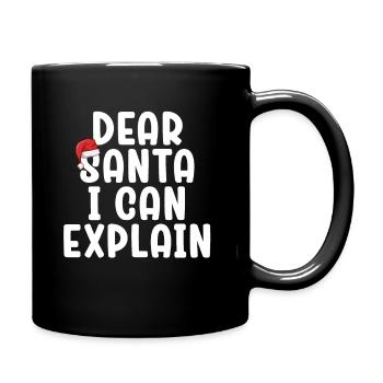 Dear Santa I Can Explain - Tasse einfarbig - Schwarz - Rechts