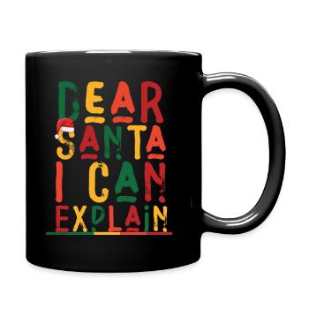 Dear Santa I Can Explain - Tasse einfarbig - Schwarz - Rechts