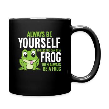 Süßer Frosch Sei immer du selbst, außer du kannst - Tasse einfarbig - Schwarz - Rechts