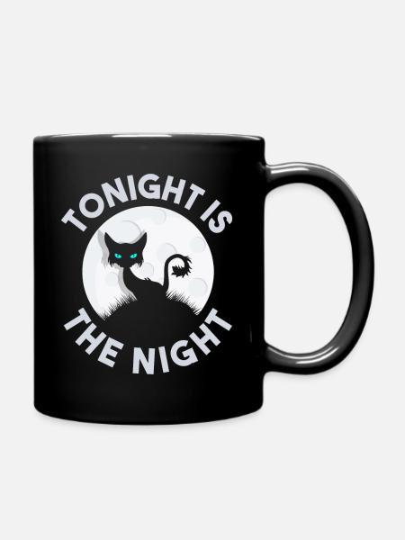 Tonight is the night Schwarze Katze Halloween - Tasse einfarbig - Schwarz
