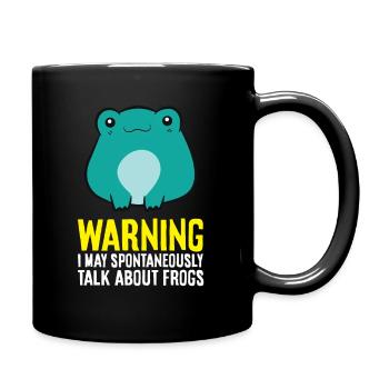 Warnung: Ich könnte spontan über Frösche sprechen - Tasse einfarbig - Schwarz - Rechts