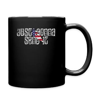 Just Gonna Send It American Flag Motocross - Tasse einfarbig - Schwarz - Rechts