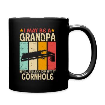 I May Be A Grandpa But I'll Still Kick Cornhole - Full Colour Mug - black - Right