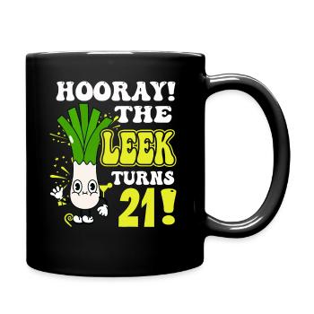 21th Bday Hooray The Leek Turns 21 Years Old - Full Colour Mug - black - Right