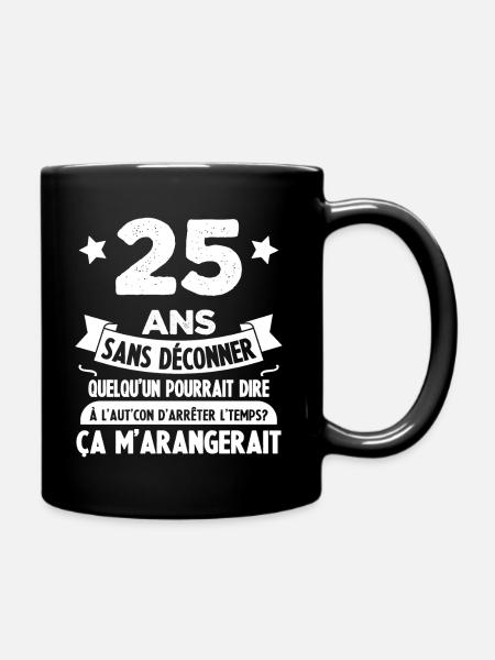 25 Ans anniversaire 25 anniversaire cadeau 25 ans - Mug uni - noir