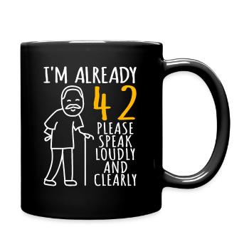 42 Birthday Man 42er 42ter I'm already 42 years - Full Colour Mug - black - Right
