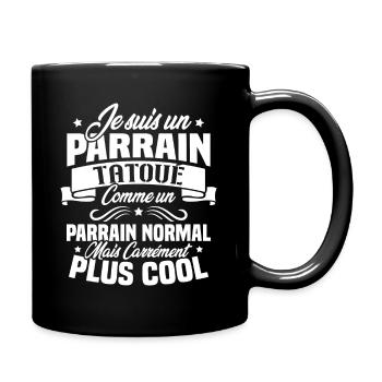 J'ai un parrain tatoué comme un parrain normal - Mug uni - noir - Droite