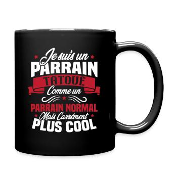 J'ai un parrain tatoué comme un parrain normal - Mug uni - noir - Droite