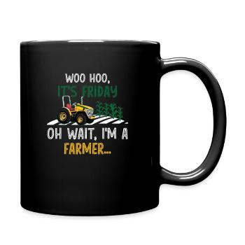 Woo hoo c’est vendredi oh attends je suis agriculteur - Mug uni - noir - Droite