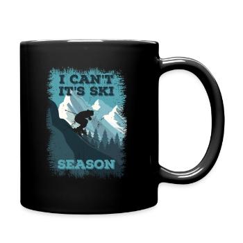 I Can't It's Ski Season, Winter Sport Ski - Tasse einfarbig - Schwarz - Rechts