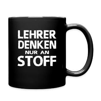Lehrersprüche Schülersprüche Lehrer Denken Stoff - Tasse einfarbig - Schwarz - Rechts
