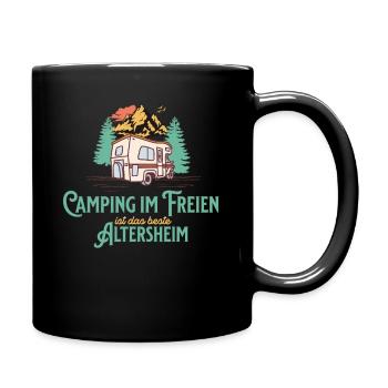 Camping Im Freien Ist Das Bessere Altersheim - Tasse einfarbig - Schwarz - Rechts