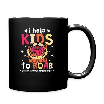 I Help Kids To ROAR, Speech Therapist - Full Colour Mug - black - Right