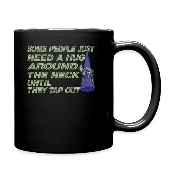 Some People Just Need A Hug Cage Fighter - Full Colour Mug - black - Right