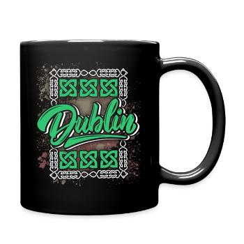 Dublin Dublin-Irland Irland, Spruch, Dublin-Logo - Tasse einfarbig - Schwarz - Rechts