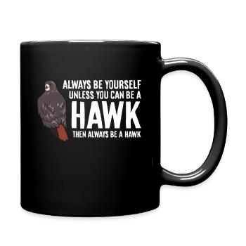 Soyez toujours vous-même, sauf si vous le pouvez - Mug uni - noir - Droite