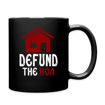Defund The HOA - Mug uni - noir - Droite