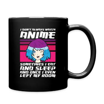 Ich schaue nicht immer Anime, sobald ich mein - Tasse einfarbig - Schwarz - Rechts