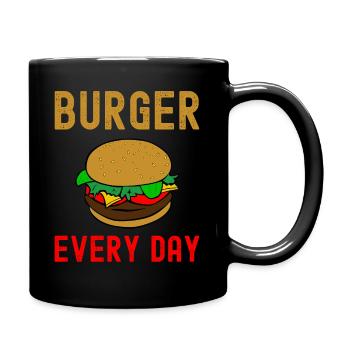 Burger jeden Tag - Fastfood Liebe - Tasse einfarbig - Schwarz - Rechts