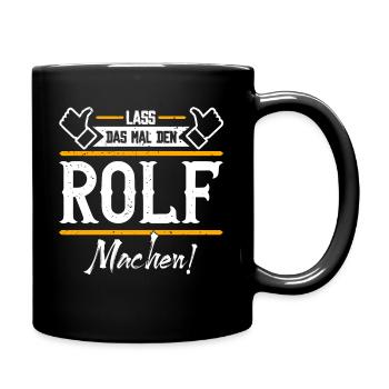 Rolf Geschenkidee Geschenk Geburtstag - Tasse einfarbig - Schwarz - Rechts
