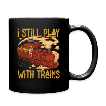 Je joue toujours avec les conducteurs de locomotives de trains - Mug uni - noir - Droite