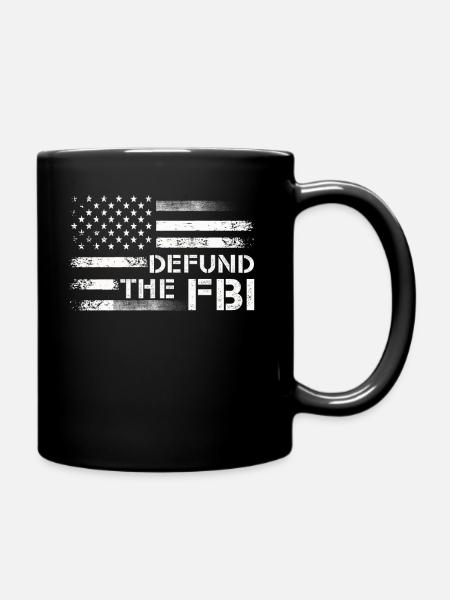 Defund the FBI Anti-Government Political American - Tasse einfarbig - Schwarz