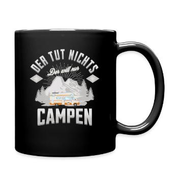 Der tut nichts der will nur Campen Wohnmobil - Tasse einfarbig - Schwarz - Rechts