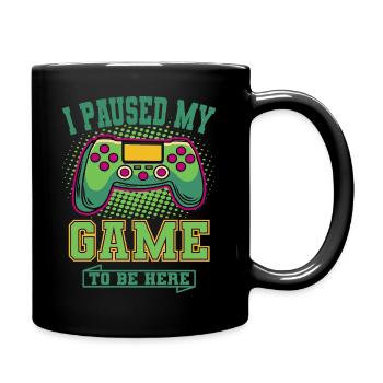 J’ai mis mon jeu en pause pour être ici Gamer Zocker Gaming - Mug uni - noir - Droite