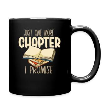 Just One More Chapter I Promise Reading - Tasse einfarbig - Schwarz - Rechts