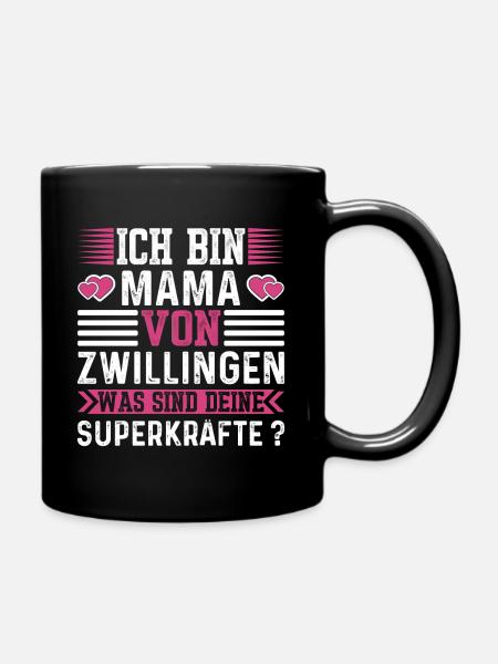 Ich Bin Mama Von Zwillingen,was Sind Deine Kräfte? - Tasse einfarbig - Schwarz