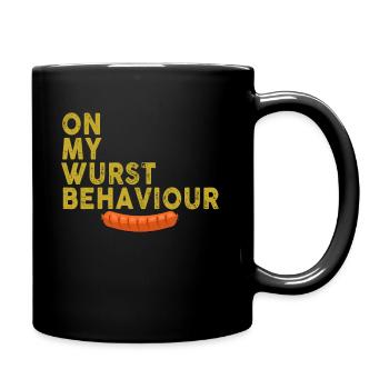 I Am On My Sausage Behavior - Full Colour Mug - black - Right