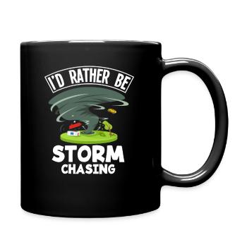 I'd rather be storm chasing - Full Colour Mug - black - Right